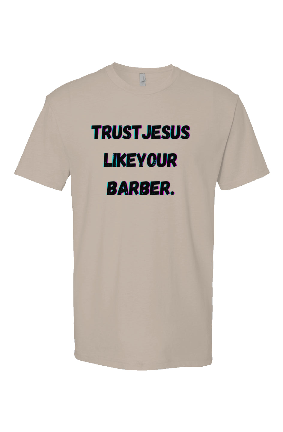 Trust Jesus Like Your Barber T-shirt